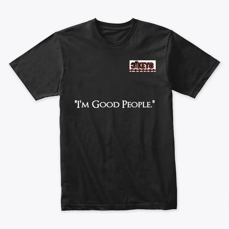 Good People Tshirt